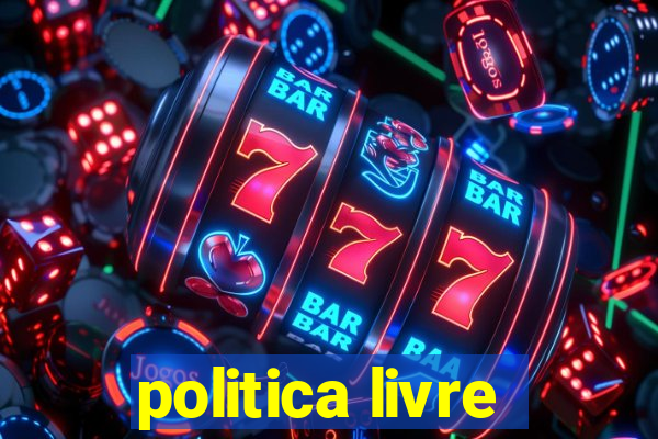 politica livre